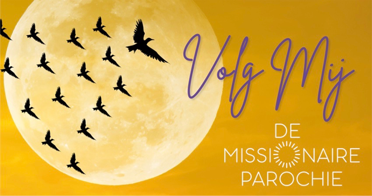 Missionaire Parochie zaterdag 6 april 2024